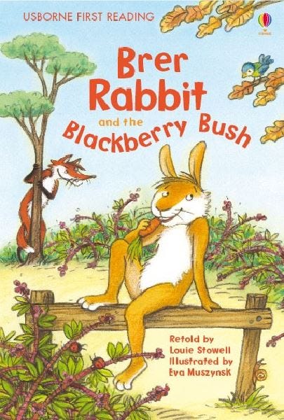 The Brer Rabbit andThe Blackberry Bush Story, 3-5 Years - 32 Pages