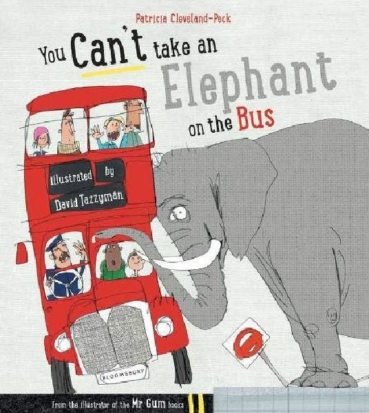You Can't Take An Elephant on The Bus Story, 3-5 Years - 32 Pages