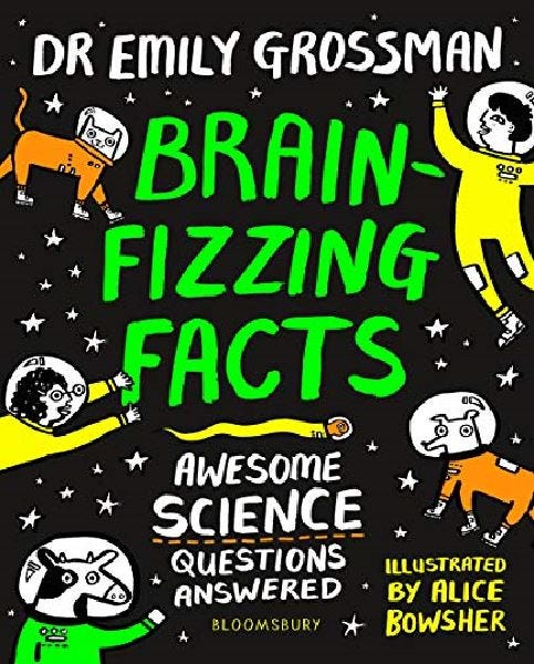 Brain - fizzing Facts Awesome Science Questions Answered, 6 + Years - 224 Pages