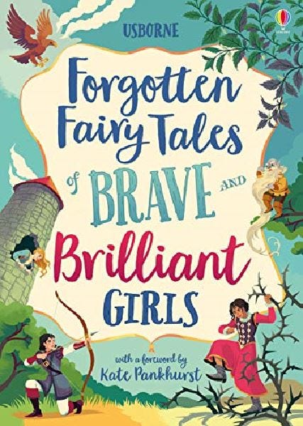 Forgotten Fairy Tales Of Brave and Brilliant Girls, 6+ Years - 208 Pages