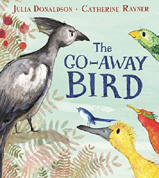 The Go-Away Bird Story, 3-5 Years - 32 Pages