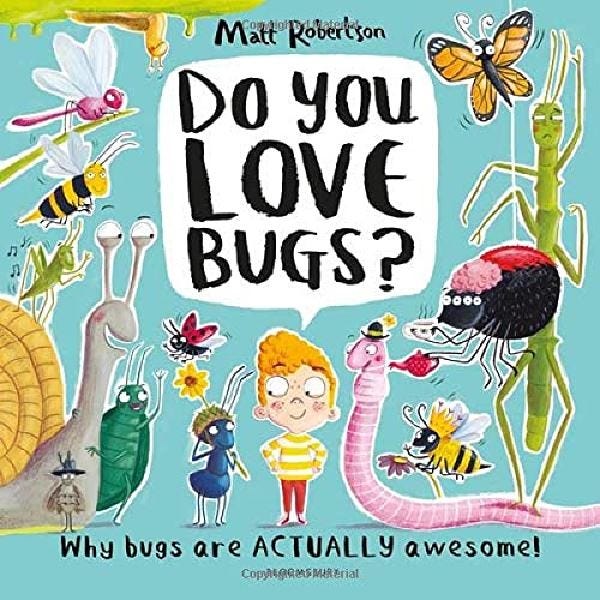 Do You Love Bugs? The Creepiest, Crawliest Book in The World, 3-8 Years - 32 Pages