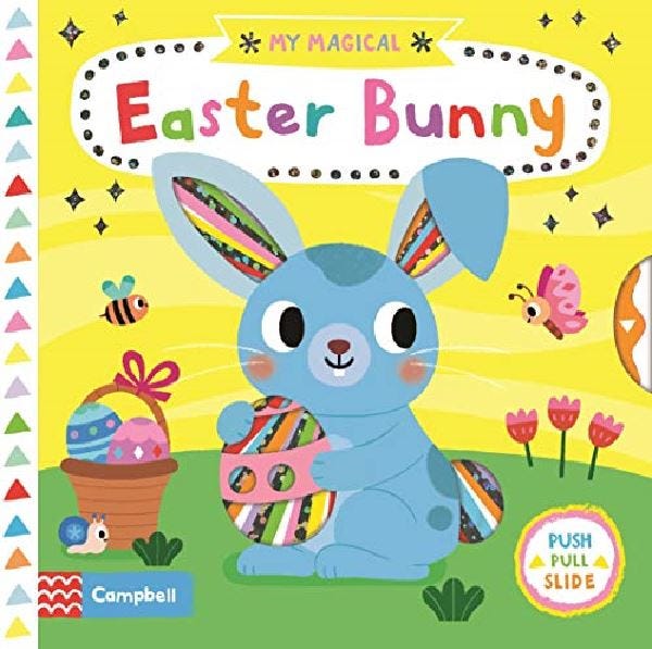 My Magical Easter Bunny Story, 0-2 Years - 10 Pages