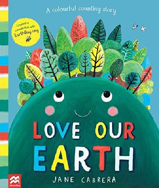 Love Our Earth A Colourful Counting Story, 3-5 Years - 32 Pages