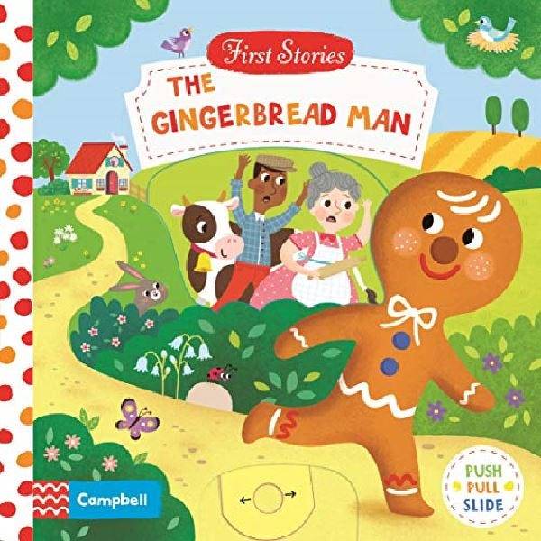 The Gingerbread Man Push, Pull and Slide Book, 0-5 Years - 10 Pages